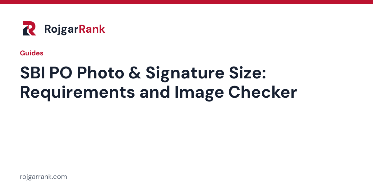 SBI PO Photo & Signature Size: Requirements and Image Checker — title card