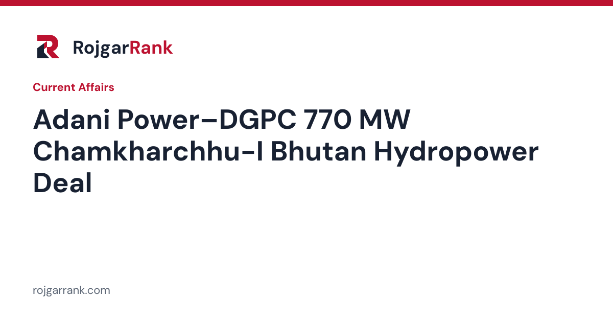 Adani Power and DGPC Sign Shareholders Agreement for 770 MW Chamkharchhu-I Hydropower Project in Bhutan — title card