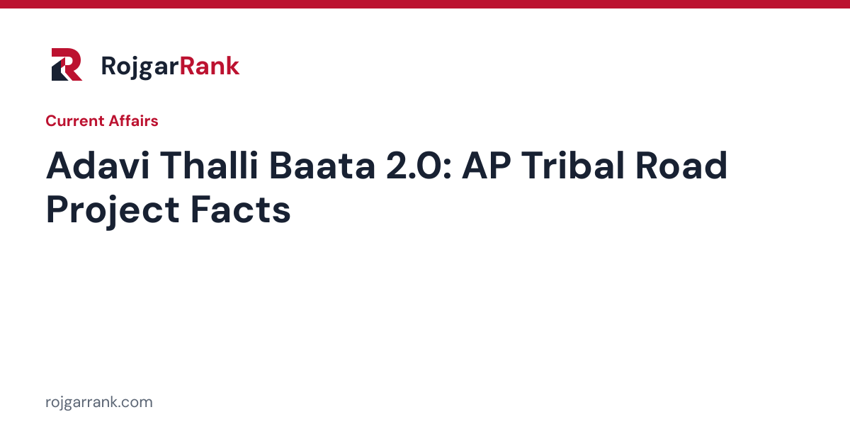 Adavi Thalli Baata 2.0: Andhra Pradesh's ₹2,052-Crore Tribal Road Project — title card
