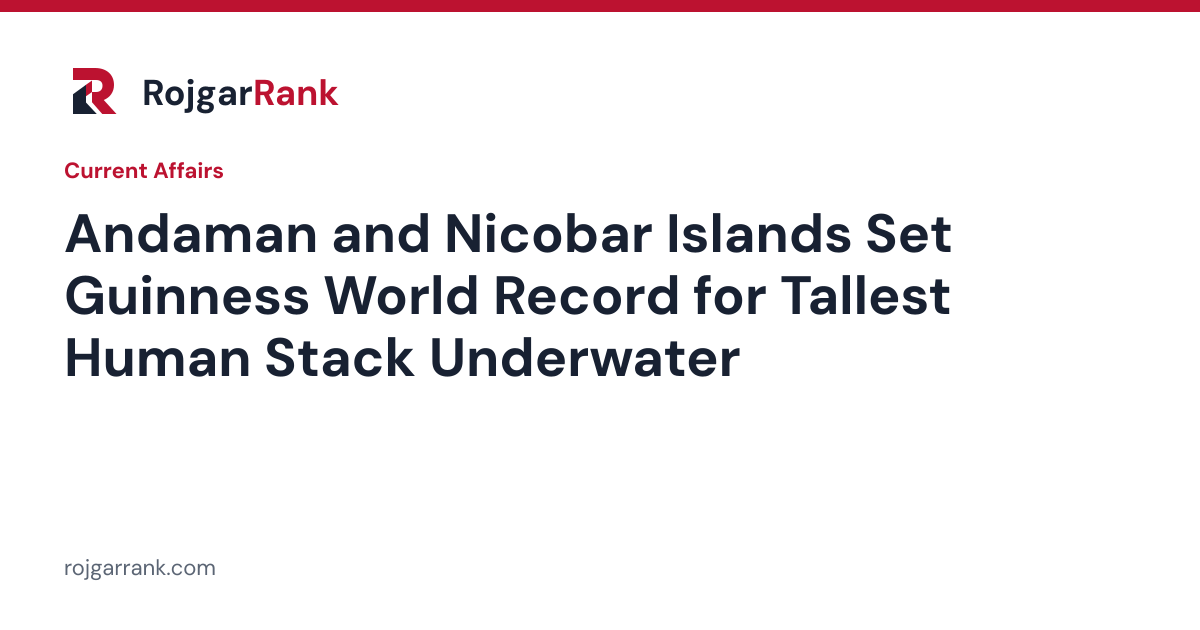 Andaman and Nicobar Islands Set Guinness World Record for Tallest Human Stack Underwater — title card
