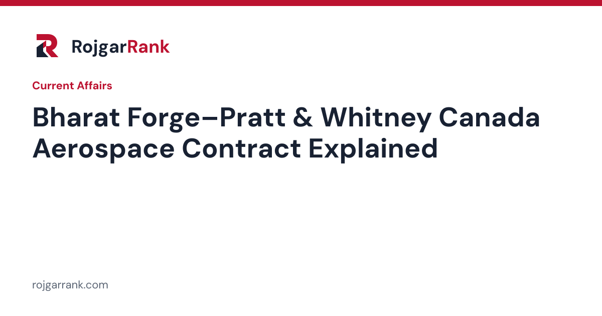 Bharat Forge Signs Long-Term Aero-Engine Component Contract with Pratt & Whitney Canada — title card