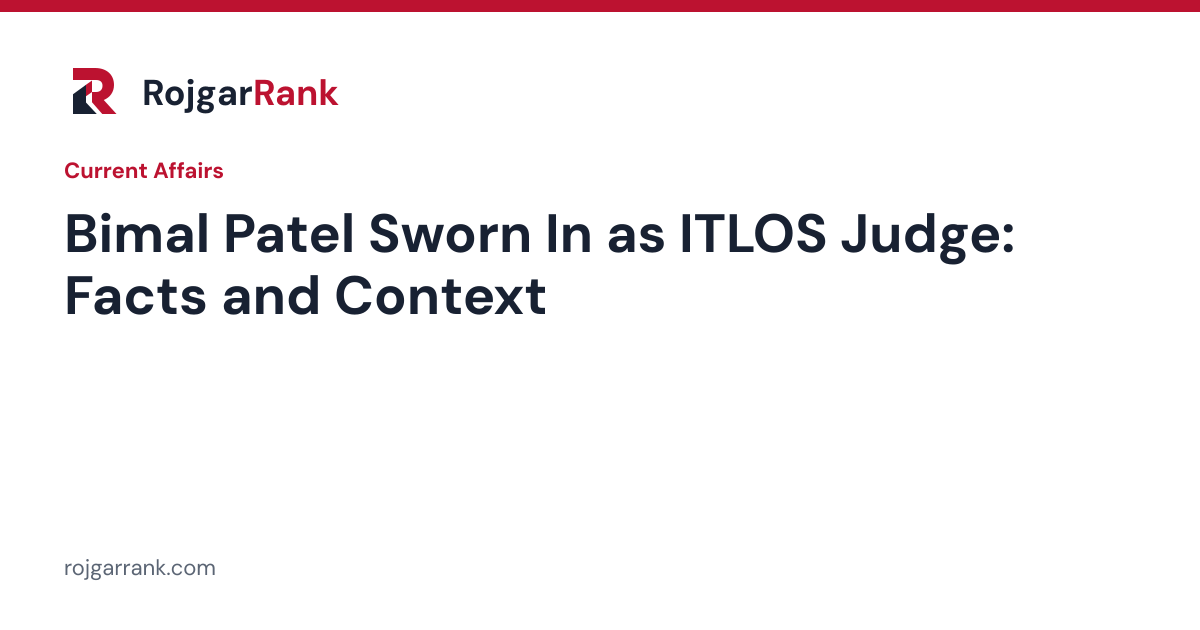 Bimal Patel Sworn In as ITLOS Judge: Key Facts and Exam Context — title card