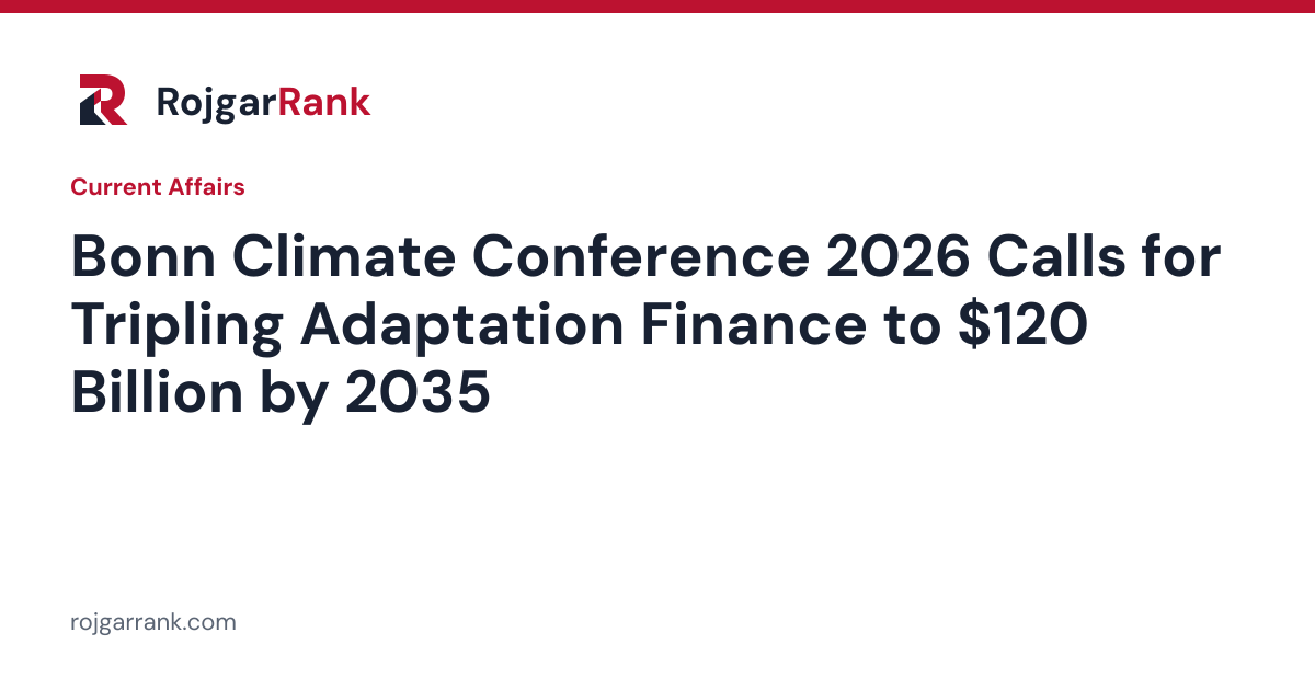 Bonn Climate Conference 2026 Calls for Tripling Adaptation Finance to $120 Billion by 2035 — title card
