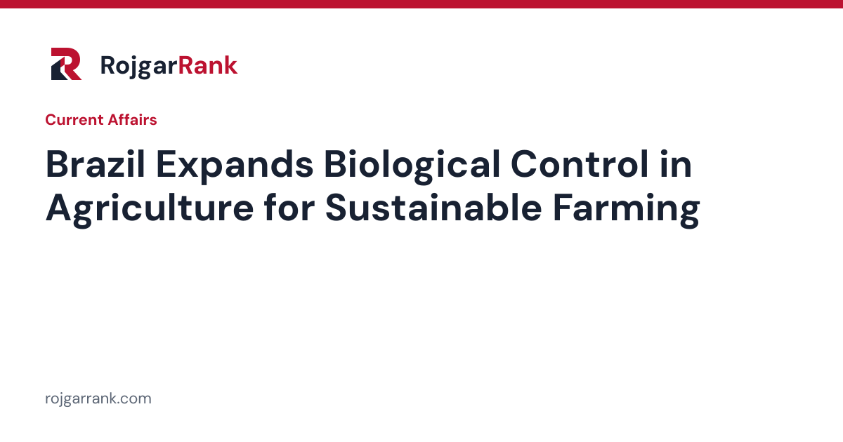 Brazil Expands Use of Biological Control in Agriculture to Promote Sustainable Farming — title card