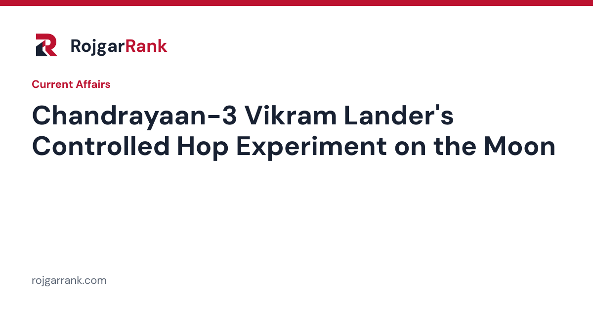 Chandrayaan-3 Vikram Lander's Controlled Hop Experiment on the Moon — title card