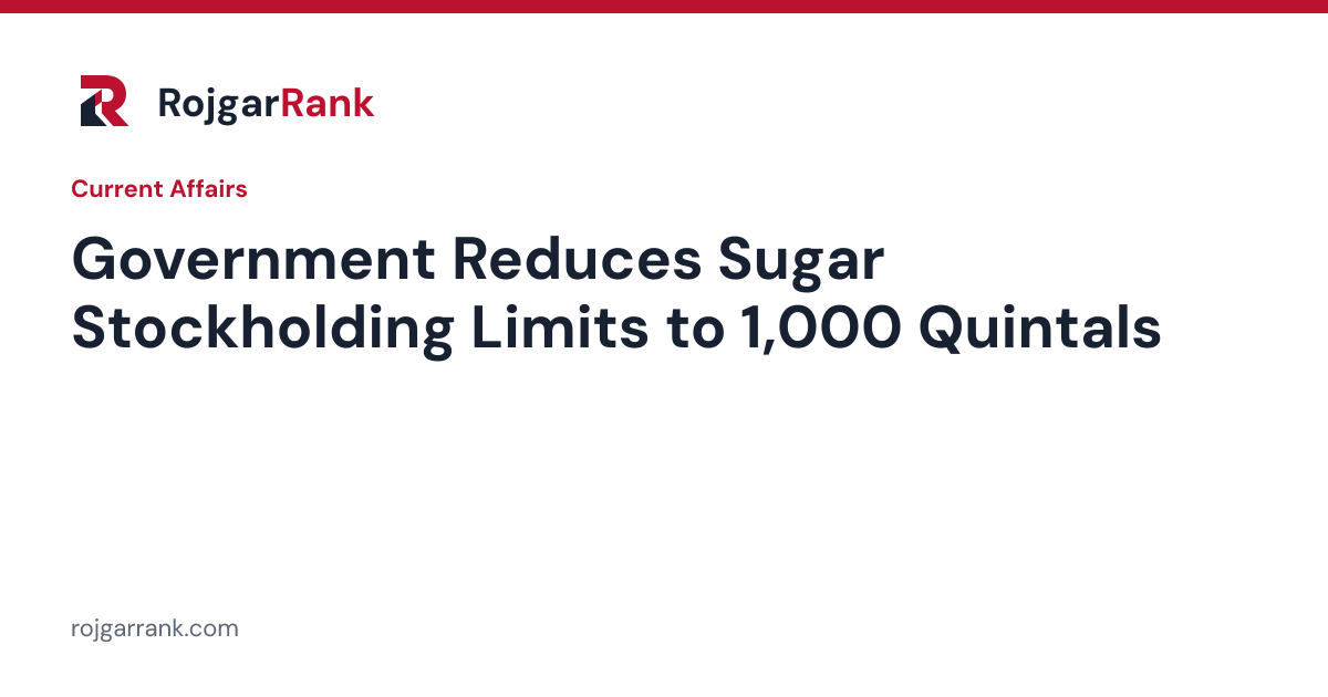 Government Halves Sugar Stockholding Limits from October 15 to November 30, 2026 — title card