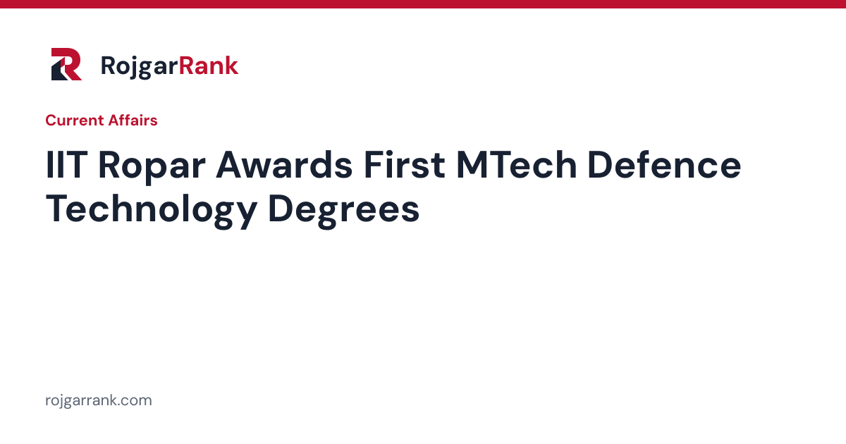 IIT Ropar Awards First MTech (Defence Technology) Degrees to 59 Army Officers — title card