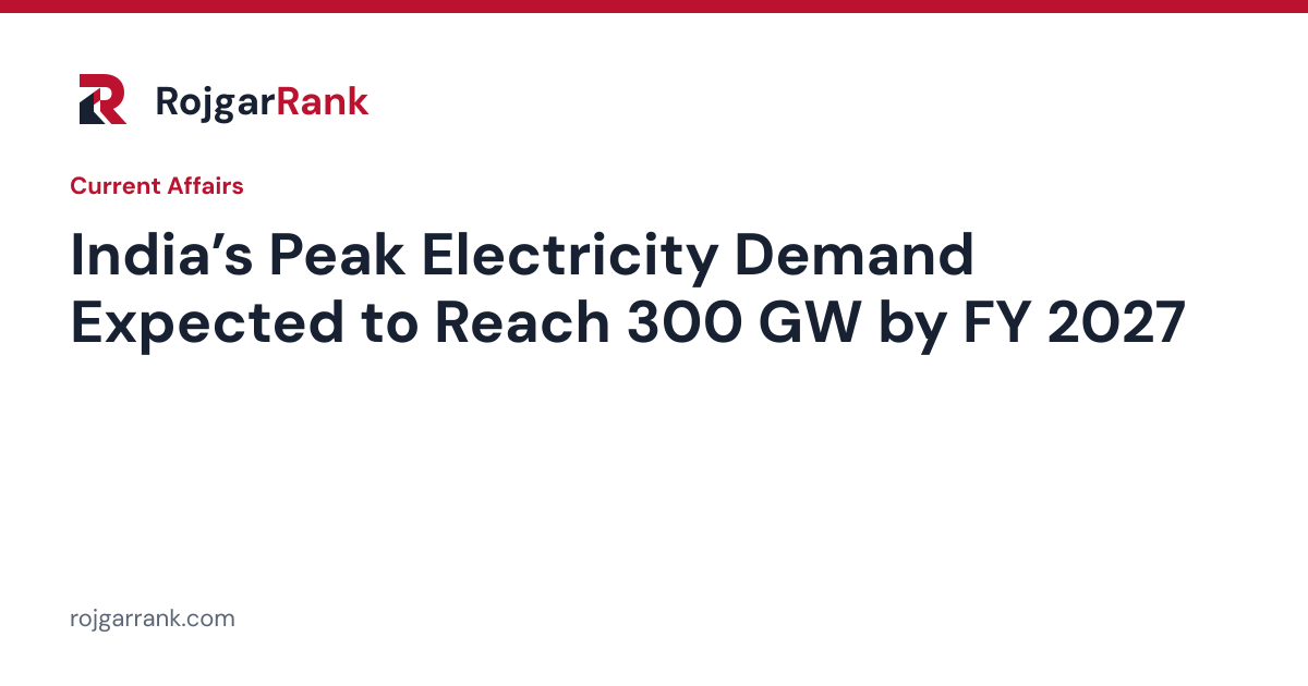 India’s Peak Electricity Demand Expected to Reach 300 GW by FY 2027 — title card