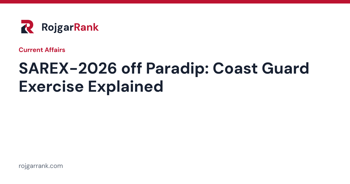 Indian Coast Guard SAREX-2026 off Paradip: Dates, Scenario and Exam Context — title card