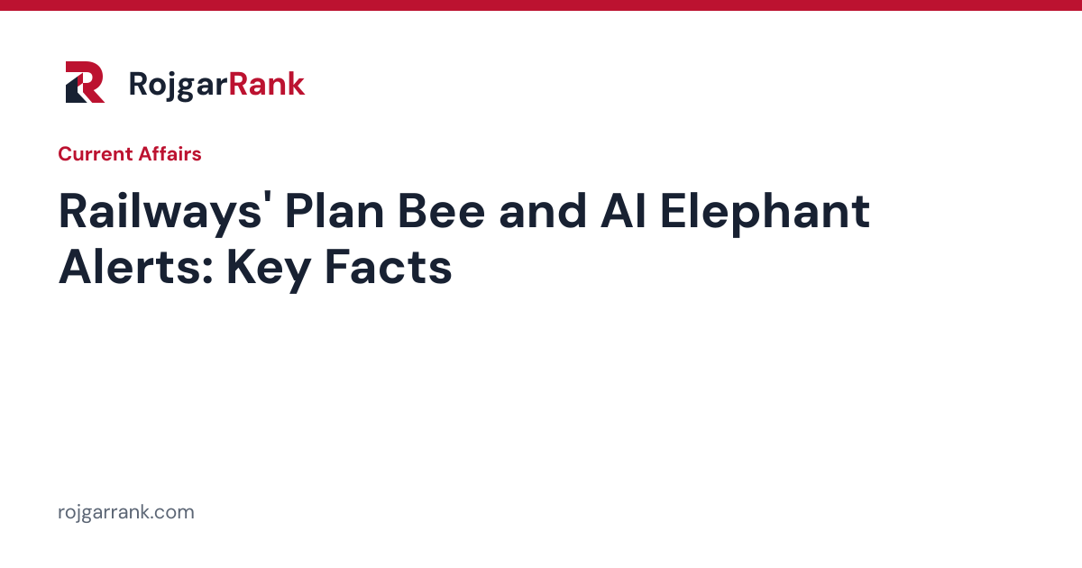 Indian Railways' Plan Bee and AI Tools for Elephant Safety: Key Facts — title card