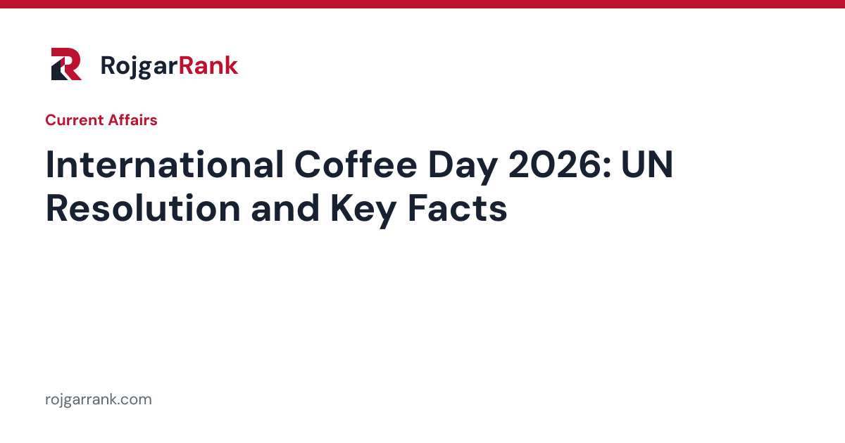 International Coffee Day 2026: UN Resolution, Date and Key Facts for Exam Prep — title card