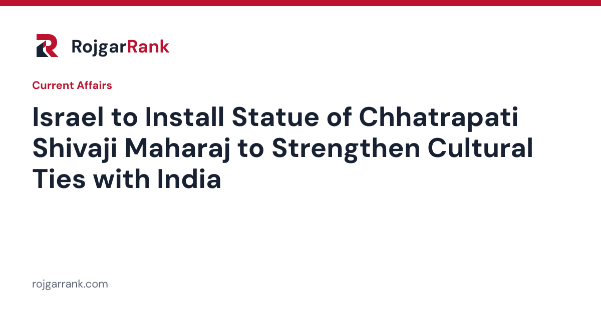 Israel to Install Statue of Chhatrapati Shivaji Maharaj to Strengthen Cultural Ties with India — title card