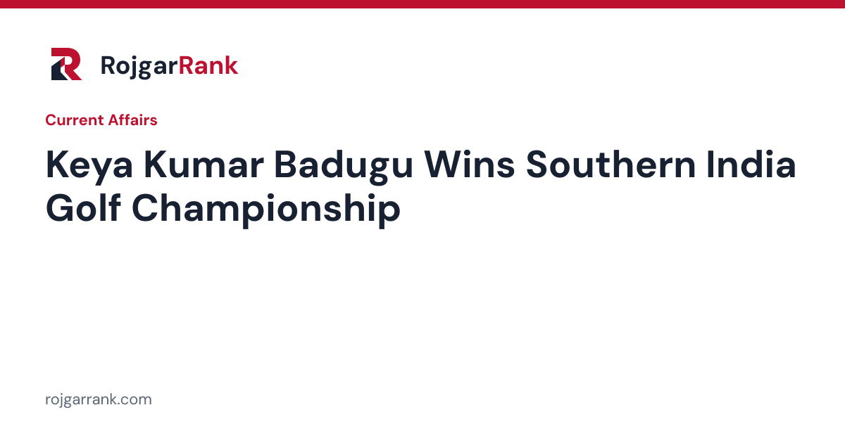 Keya Kumar Badugu Wins Southern India Golf Championship in a Playoff — title card