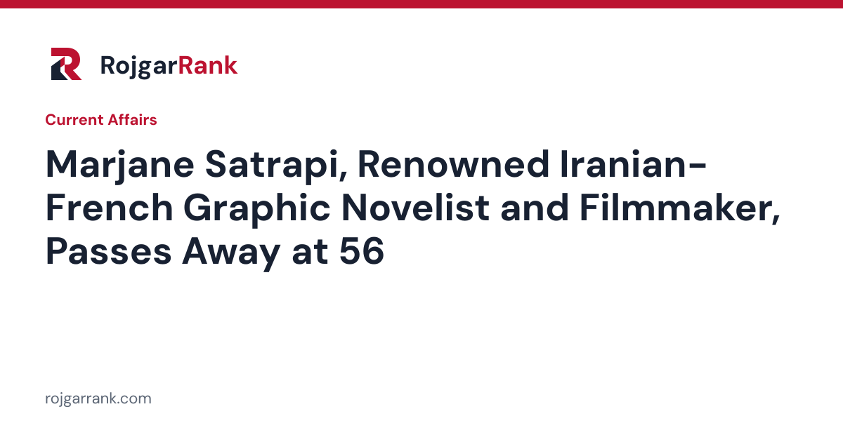 Marjane Satrapi, Renowned Iranian-French Graphic Novelist and Filmmaker, Passes Away at 56 — title card