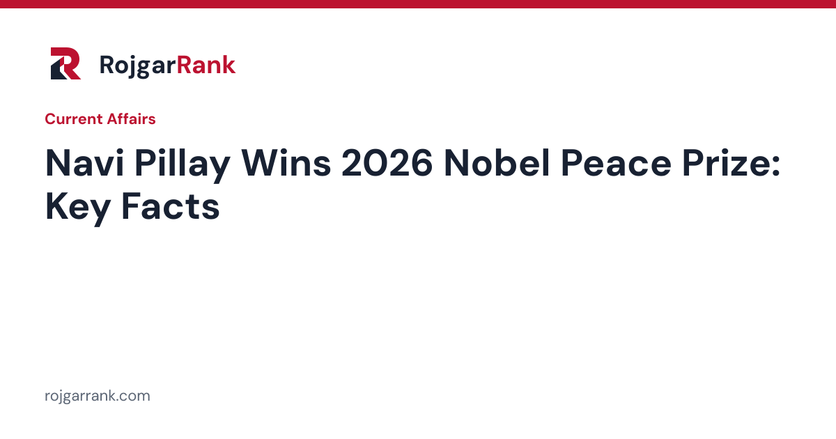 Navi Pillay Wins 2026 Nobel Peace Prize: Key Facts for Exam Aspirants — title card