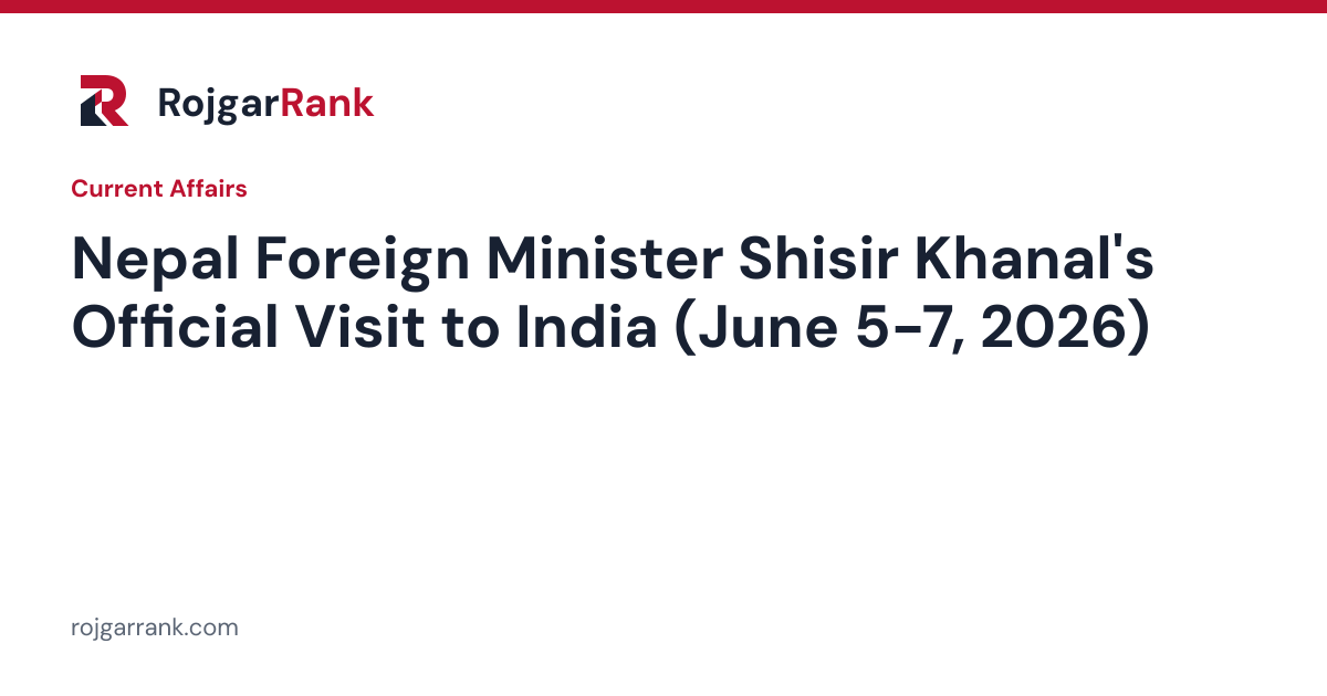 Nepal Foreign Minister Shisir Khanal's Official Visit to India (June 5-7, 2026) — title card