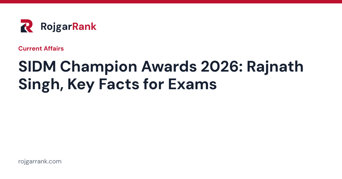 Rajnath Singh Presents SIDM Champion Awards 2026: Key Facts, Defence Export Targets and Exam Context — title card