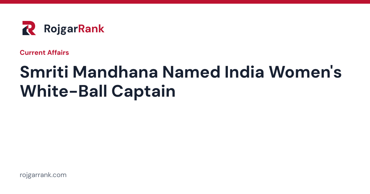 Smriti Mandhana Named India Women's White-Ball Captain by BCCI — title card