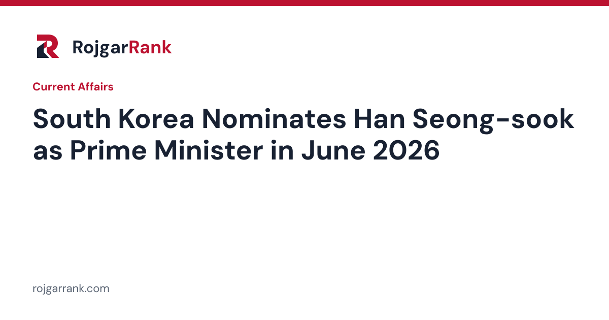 South Korea Nominates Han Seong-sook as Prime Minister in June 2026 — title card