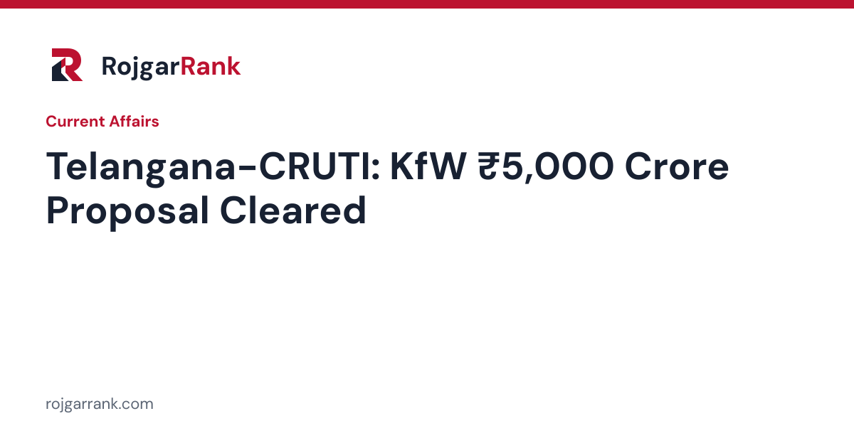 Telangana-CRUTI: DEA Panel Clears ₹5,000 Crore KfW Funding Proposal — title card